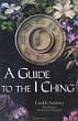 A Guide to the I Ching